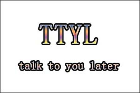TTYL是什么梗和意思网络热梗